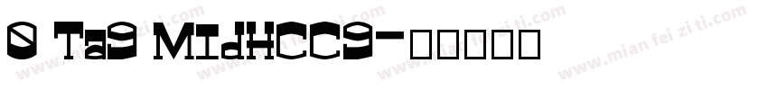 0 Ta9 MIdHCC9字体转换